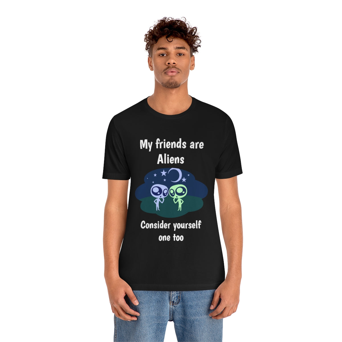 My friends are aliens - Funny Unisex Short Sleeve Tee