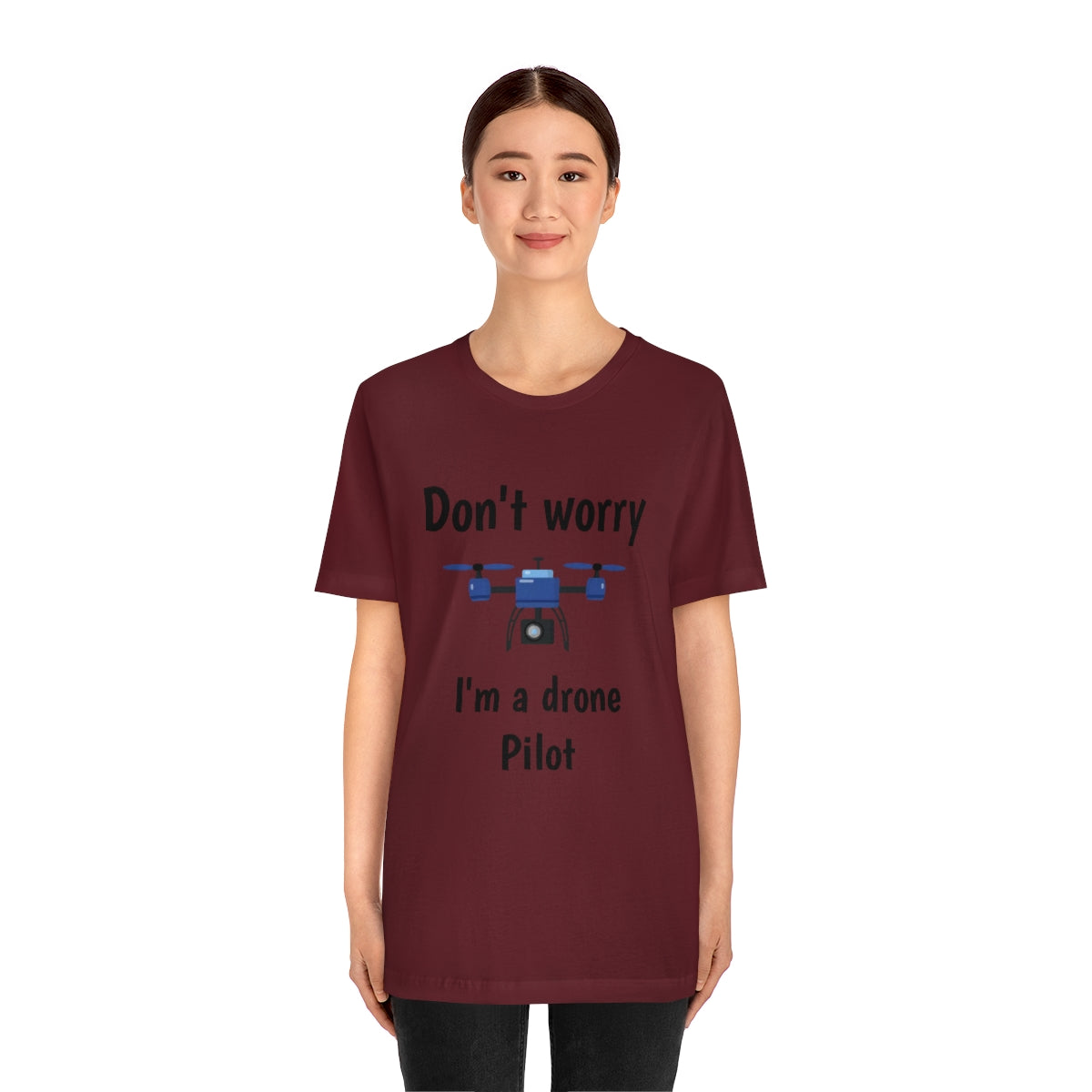 Don't worry I'm a drone pilot - Funny Short Sleeve Tee