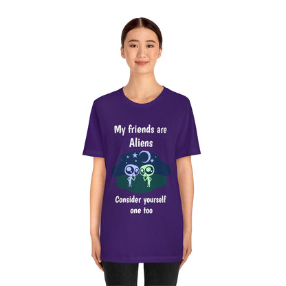 My friends are aliens - Funny Unisex Short Sleeve Tee