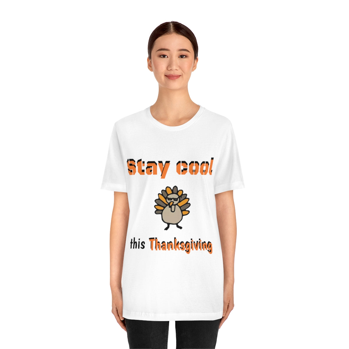 Stay Cool this Thanksgiving - Funny Holiday - Unisex Short Sleeve Tee