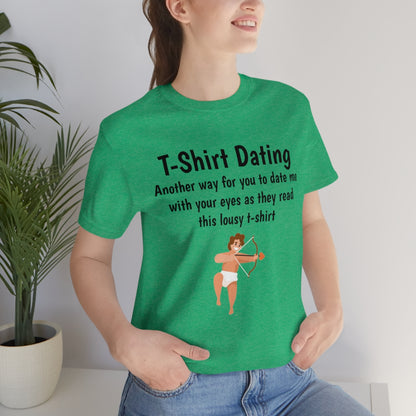 T-shirt dating - Funny - Unisex Short Sleeve Tee - CrazyTomTShirts