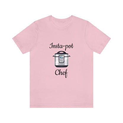 Insta-pot chef - Designed - Short Sleeve Tee