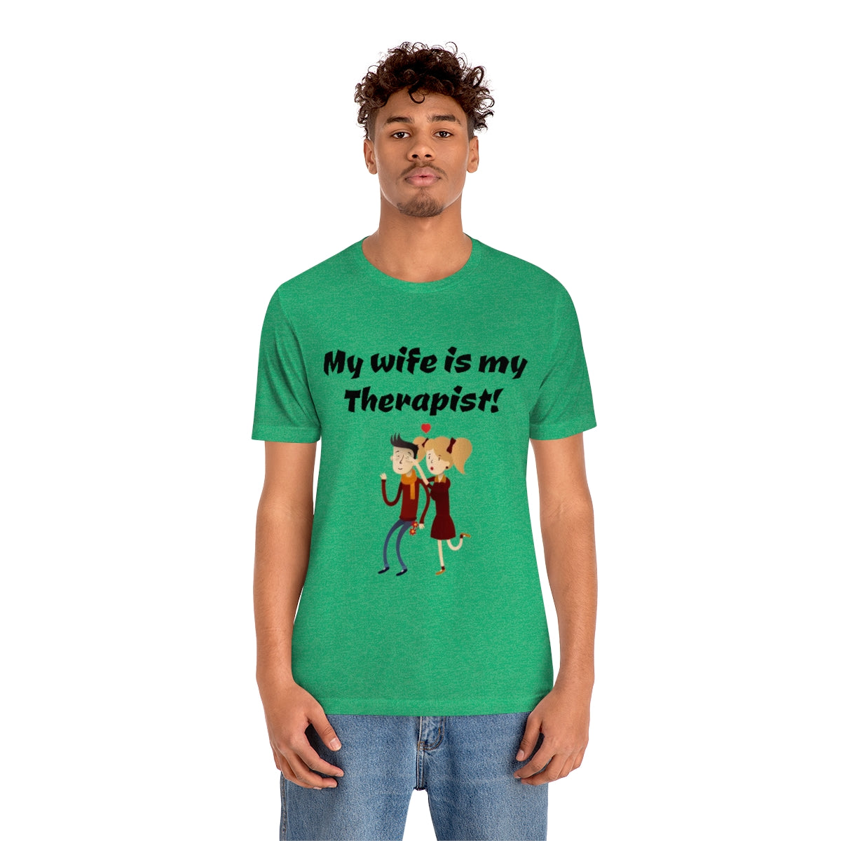 My wife is my Therapist- Funny Unisex Short Sleeve Tee