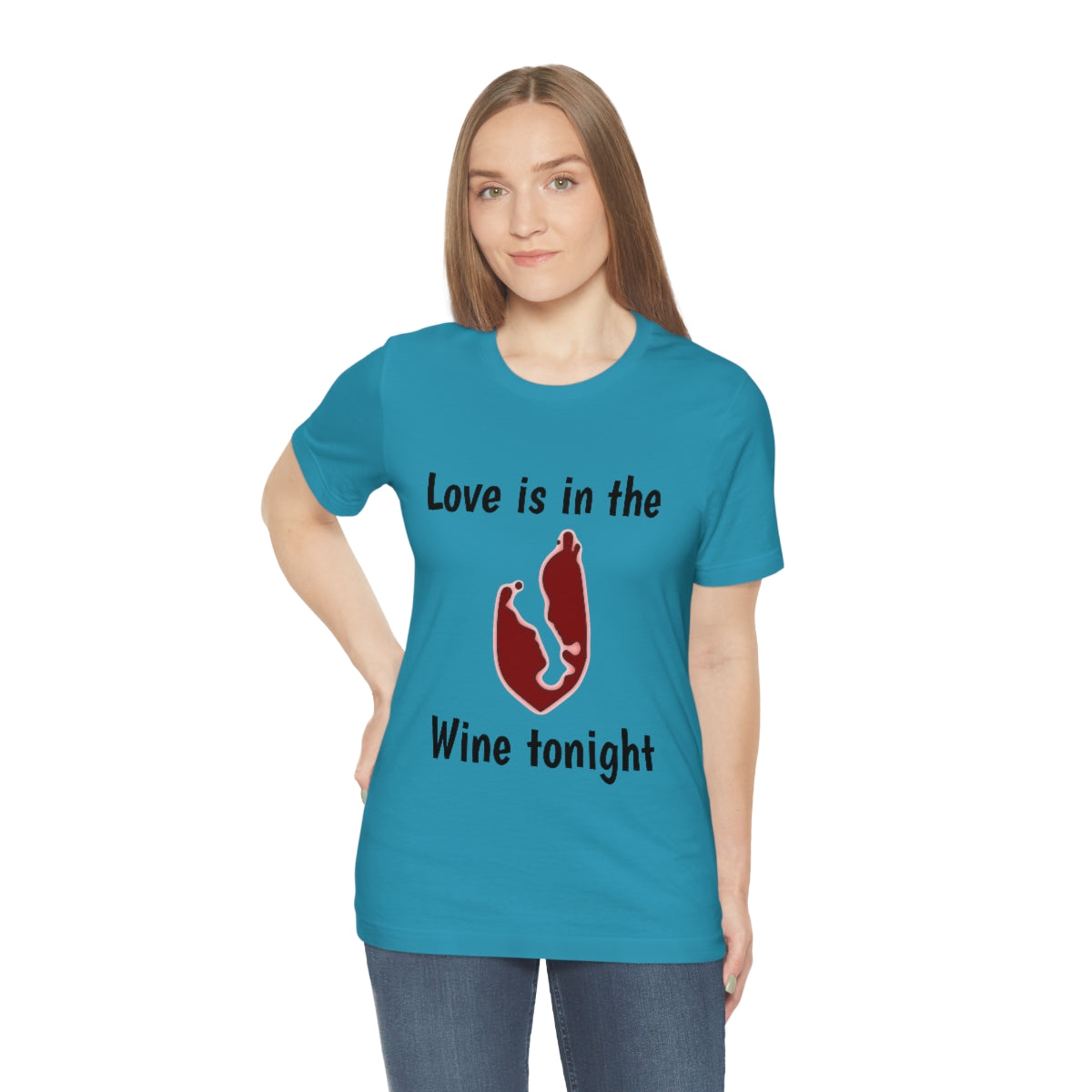 Love is in the wine Tonight - Funny Unisex Short Sleeve Tee - CrazyTomTShirts