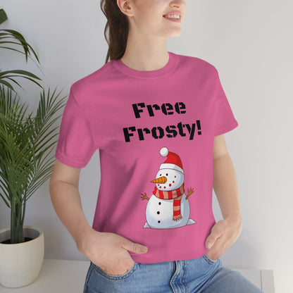 Free Frosty - Funny Fan - Unisex Short Sleeve Tee - CrazyTomTShirts