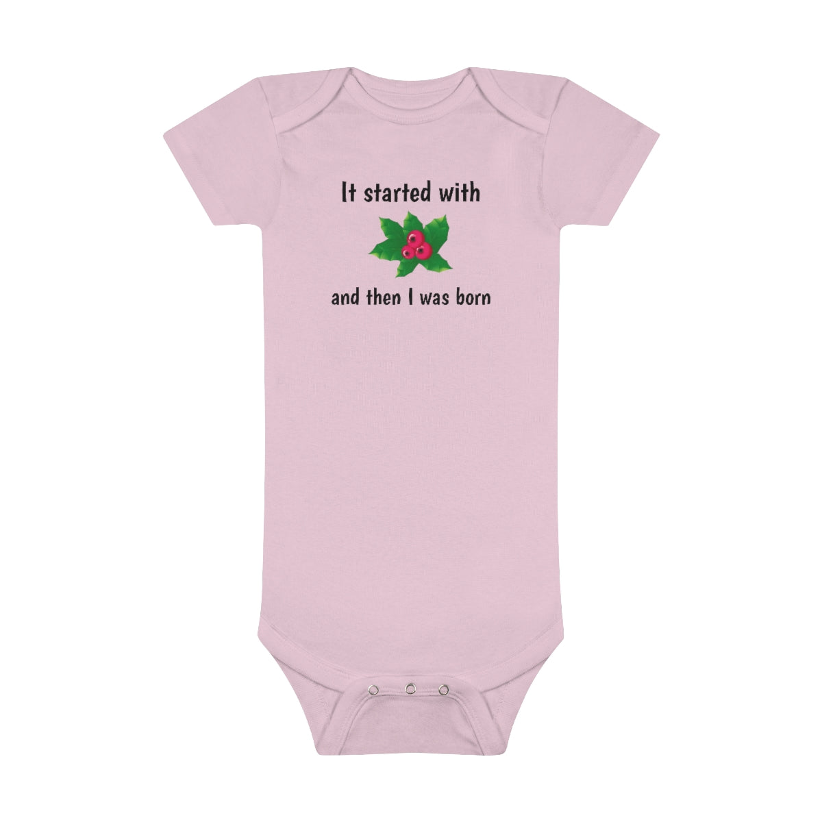 It started with mistletoe... Baby Short Sleeve Onesie® - CrazyTomTShirts