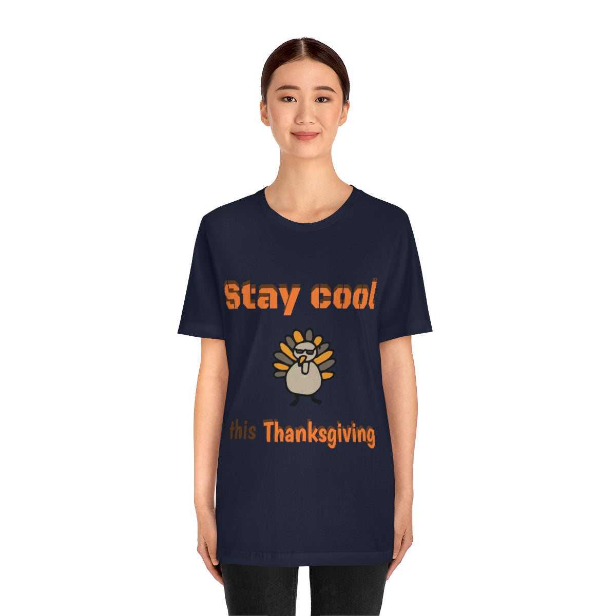 Stay Cool this Thanksgiving - Funny Holiday - Unisex Short Sleeve Tee