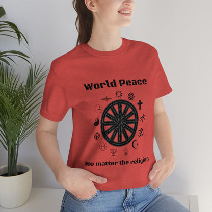 World peace no matter the religion - Unisex Short Sleeve Tee