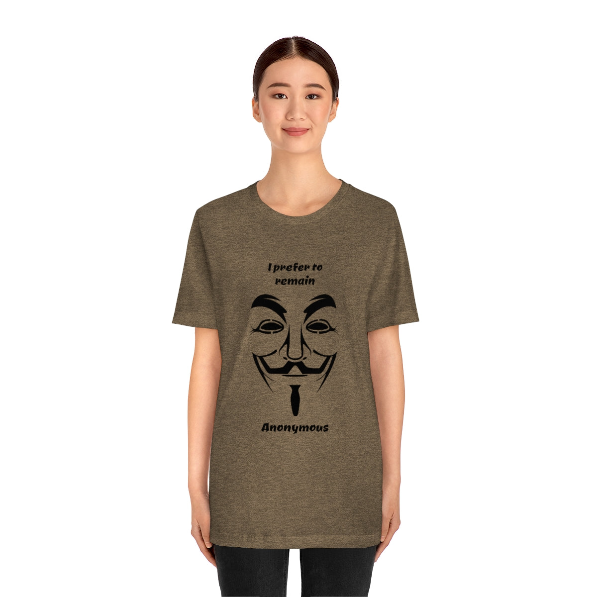 I prefer to remain Anonymous - Funny Unisex Short Sleeve Tee