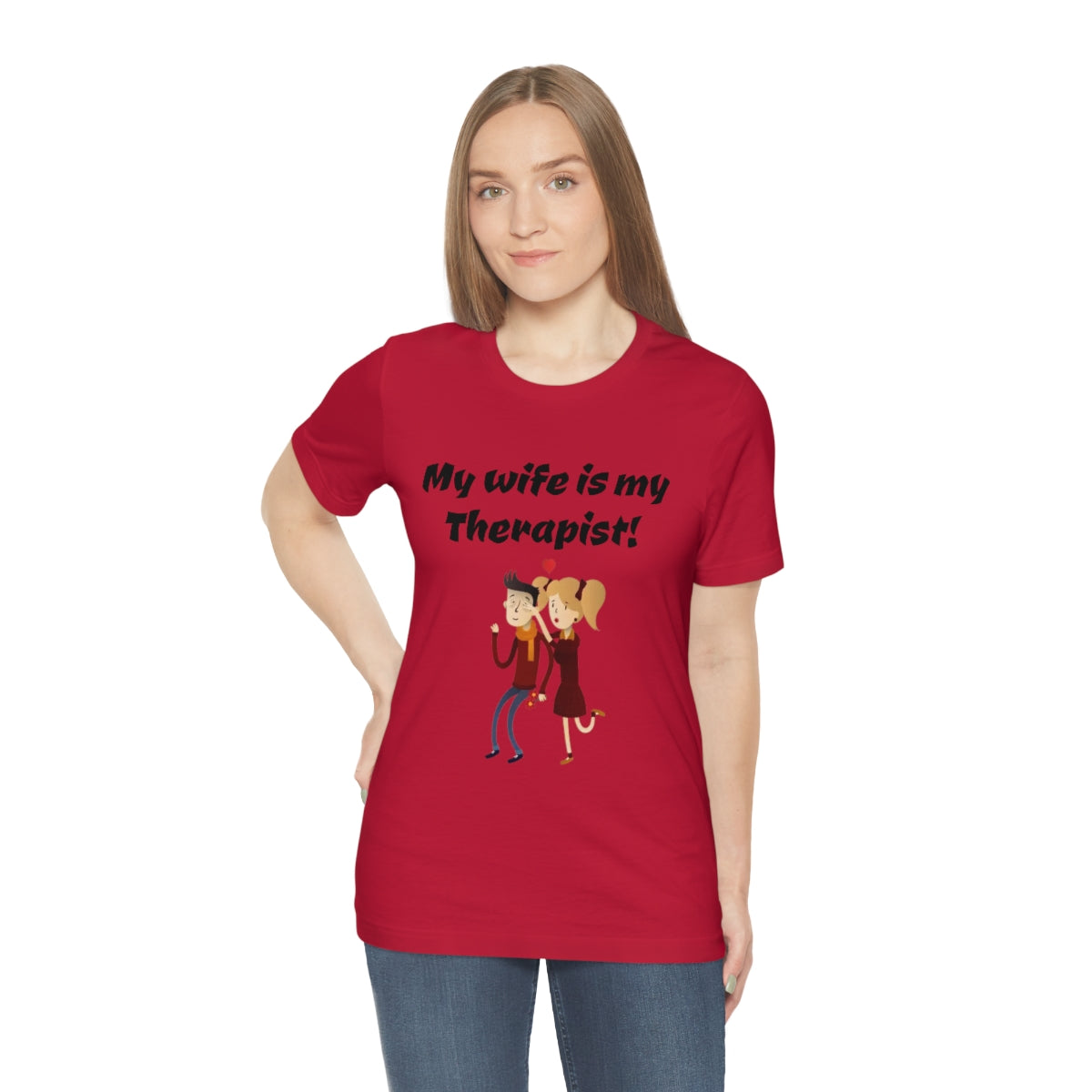 My wife is my Therapist- Funny Unisex Short Sleeve Tee