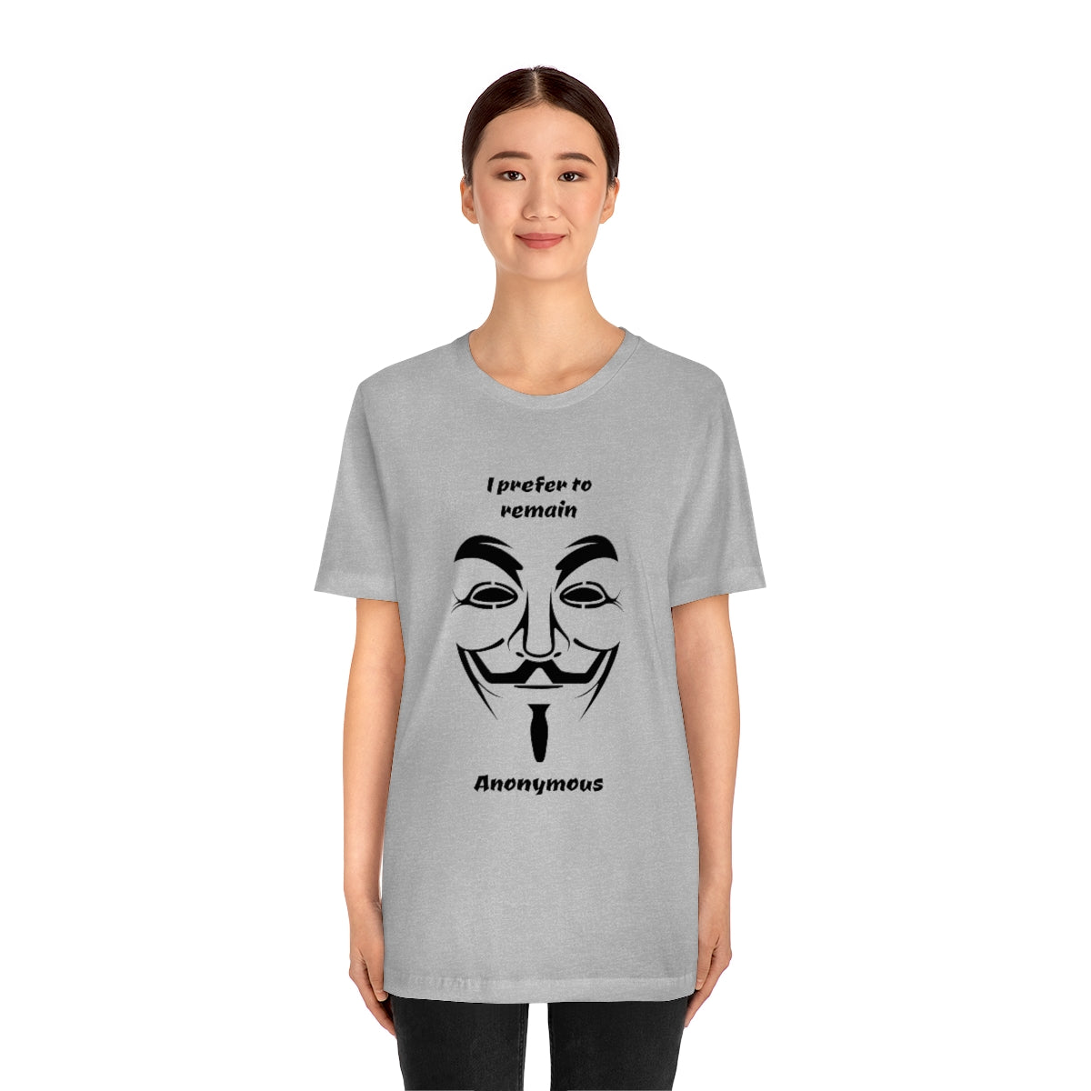 I prefer to remain Anonymous - Funny Unisex Short Sleeve Tee