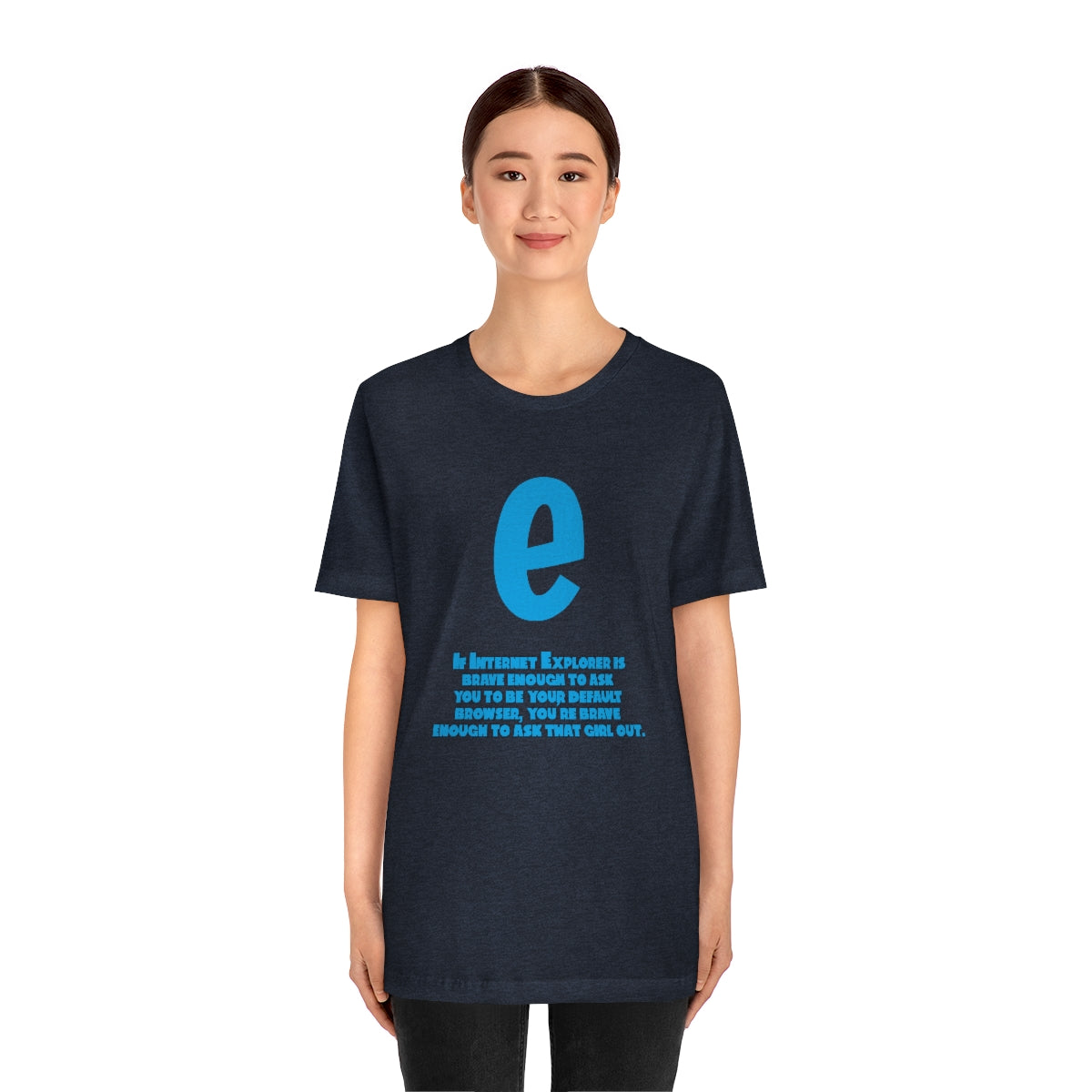 Funny and Inspirational "Internet Explorer" - Unisex Short Sleeve Tee