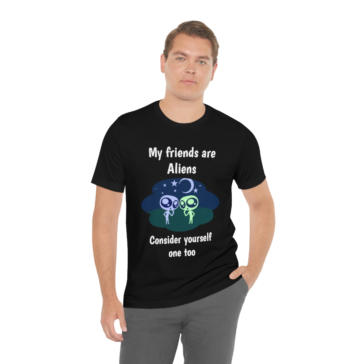 My friends are aliens - Funny Unisex Short Sleeve Tee