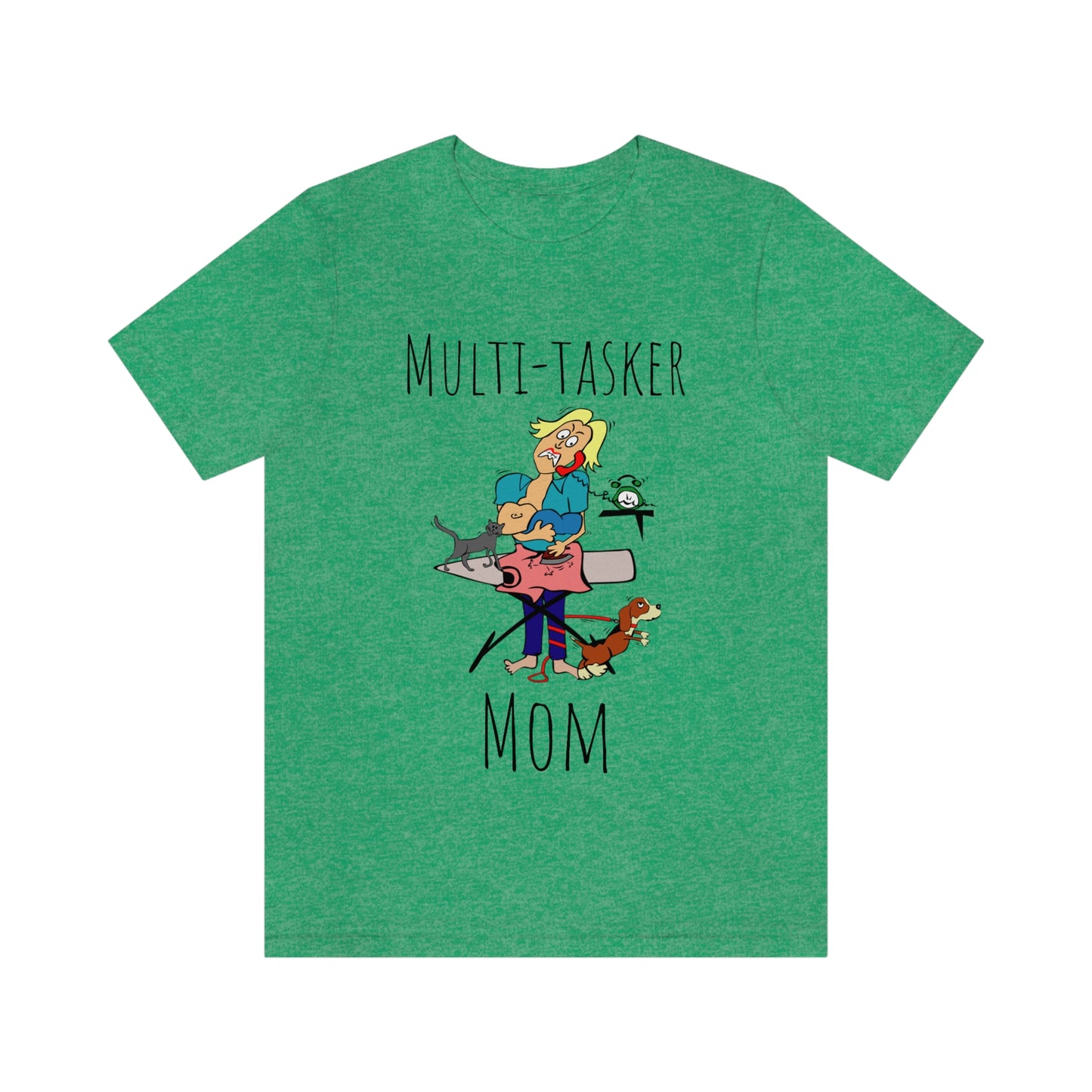 Multi-tasker Mom - Funny Unisex Short Sleeve Tee - CrazyTomTShirts