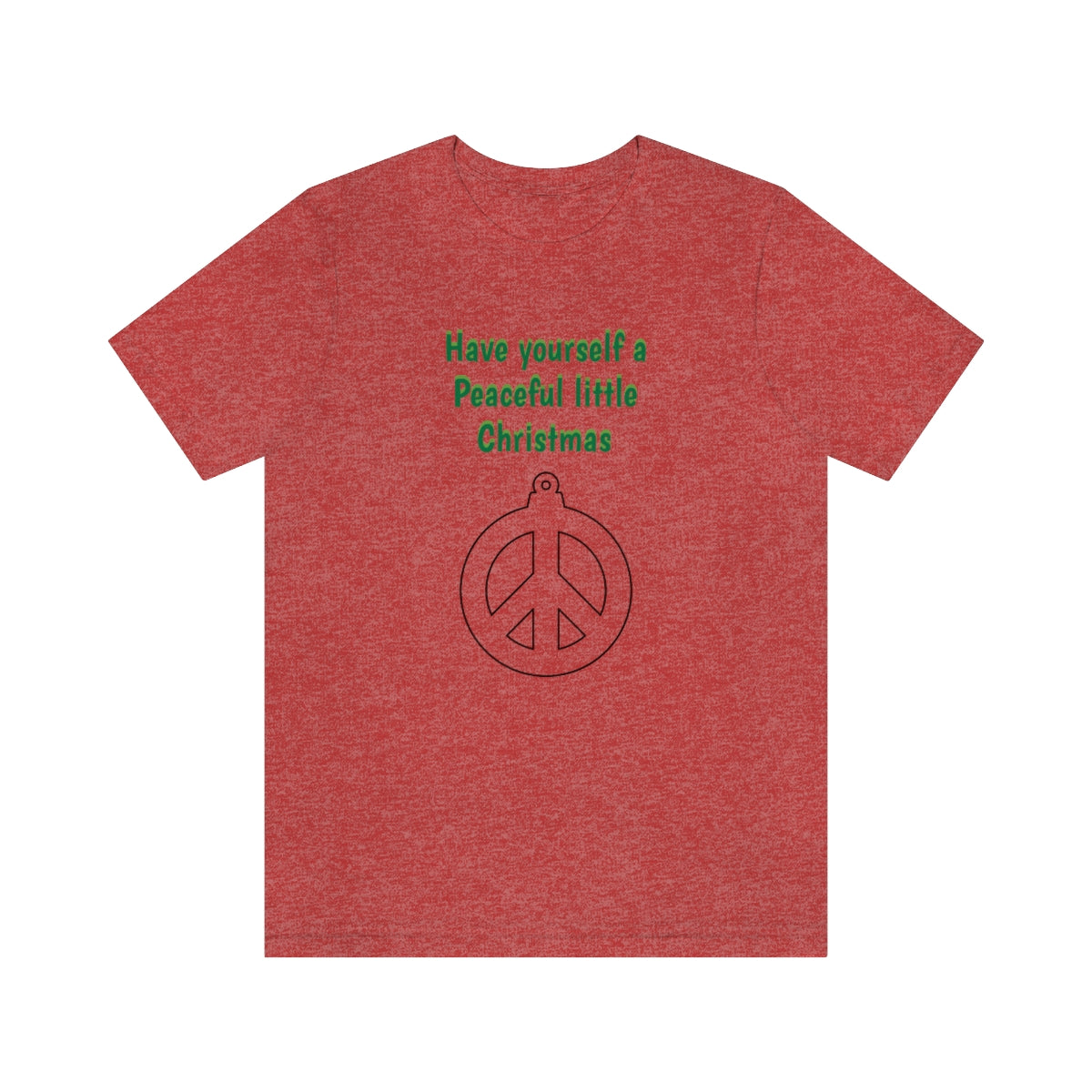 Have yourself a peaceful little Christmas - Unisex Jersey Short Sleeve Tee