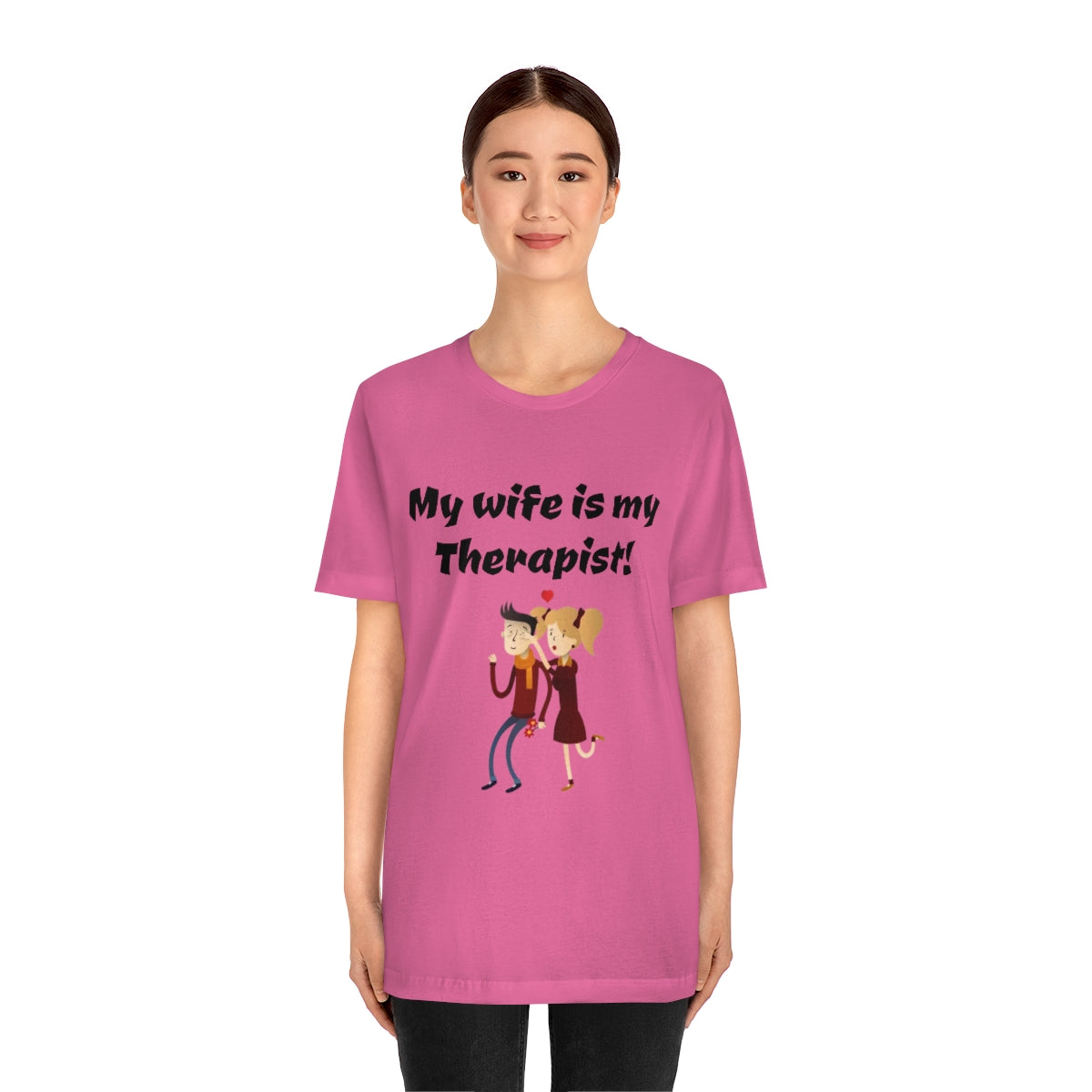 My wife is my Therapist- Funny Unisex Short Sleeve Tee