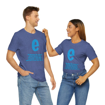 Funny and Inspirational "Internet Explorer" - Unisex Short Sleeve Tee