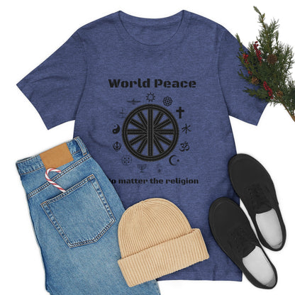 World peace no matter the religion - Unisex Short Sleeve Tee