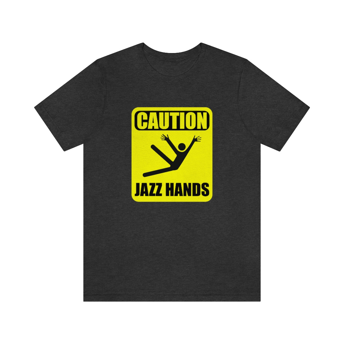 Caution Jazz hands - Funny - Unisex Short Sleeve Tee