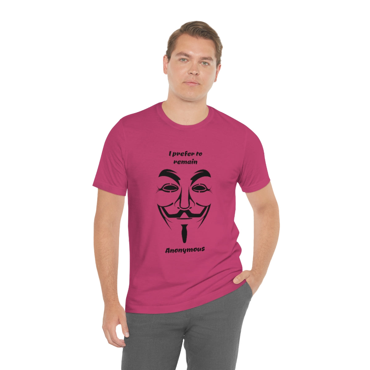 I prefer to remain Anonymous - Funny Unisex Short Sleeve Tee