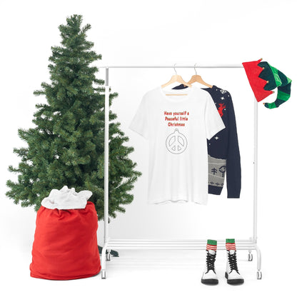 Have yourself a peaceful little Christmas - Unisex Jersey Short Sleeve Tee