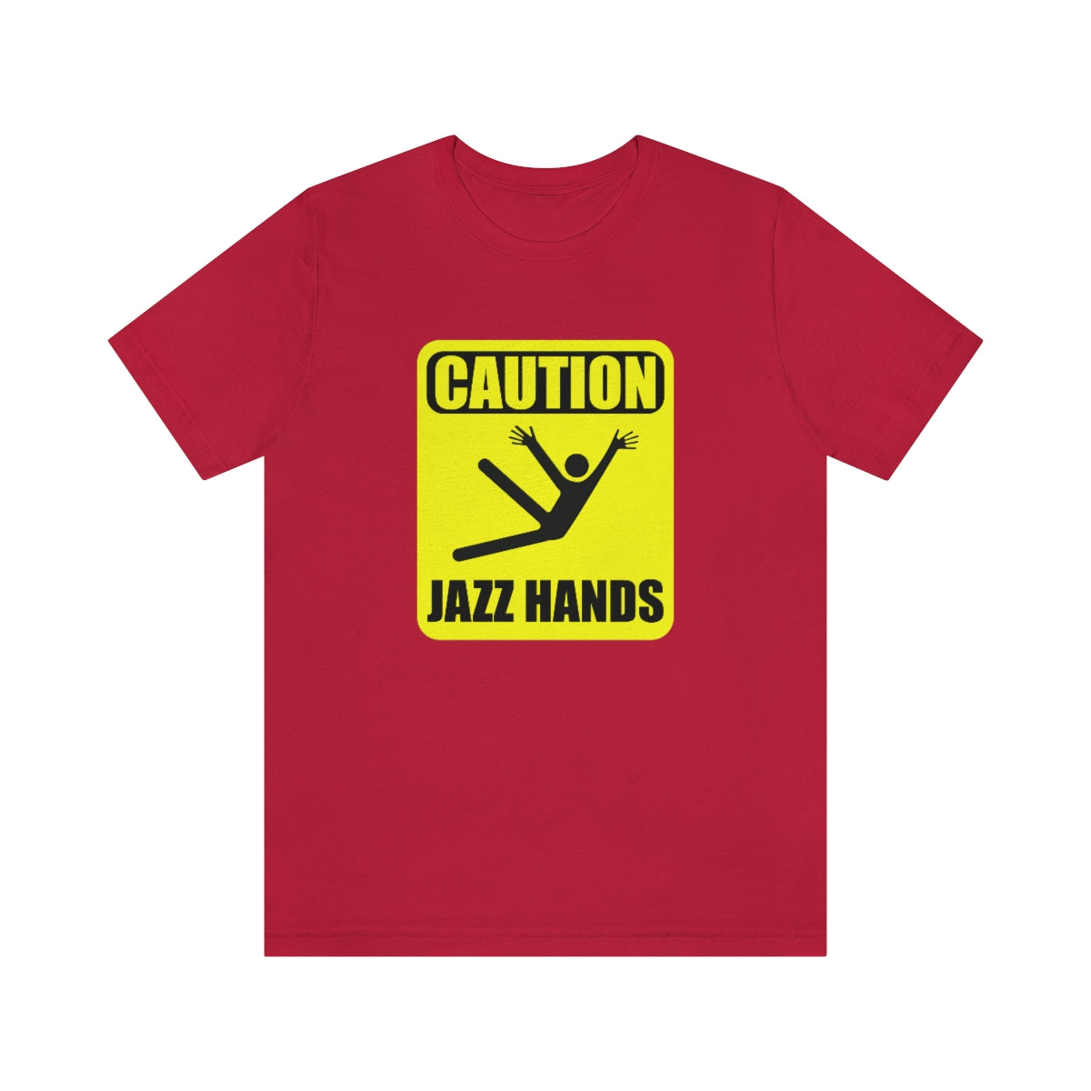 Caution Jazz hands - Funny - Unisex Short Sleeve Tee