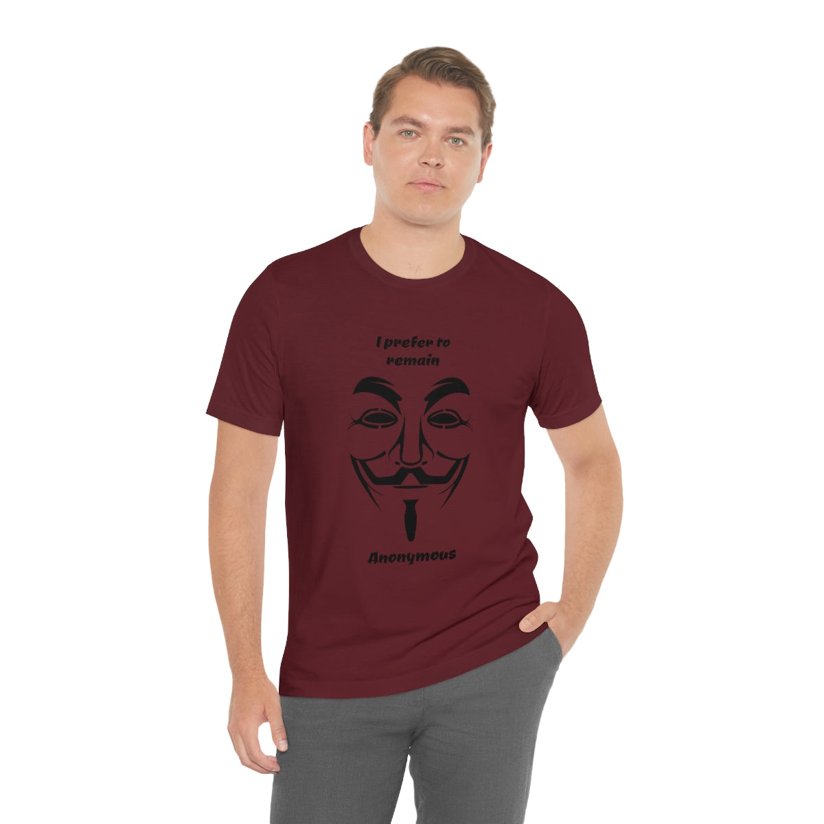 I prefer to remain Anonymous - Funny Unisex Short Sleeve Tee