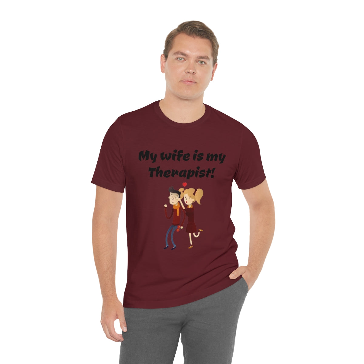 My wife is my Therapist- Funny Unisex Short Sleeve Tee