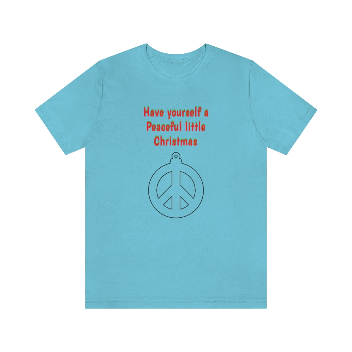 Have yourself a peaceful little Christmas - Unisex Jersey Short Sleeve Tee