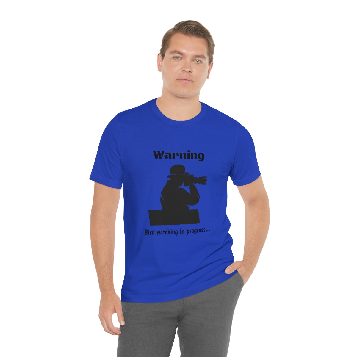 Warning, Bird watching in progress...  -Funny Short Sleeve Tee - CrazyTomTShirts