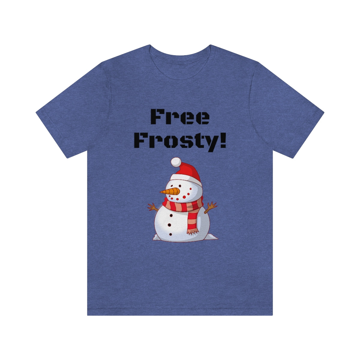 Free Frosty - Funny Fan - Unisex Short Sleeve Tee - CrazyTomTShirts
