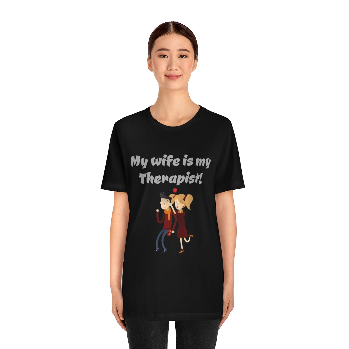 My wife is my Therapist- Funny Unisex Short Sleeve Tee