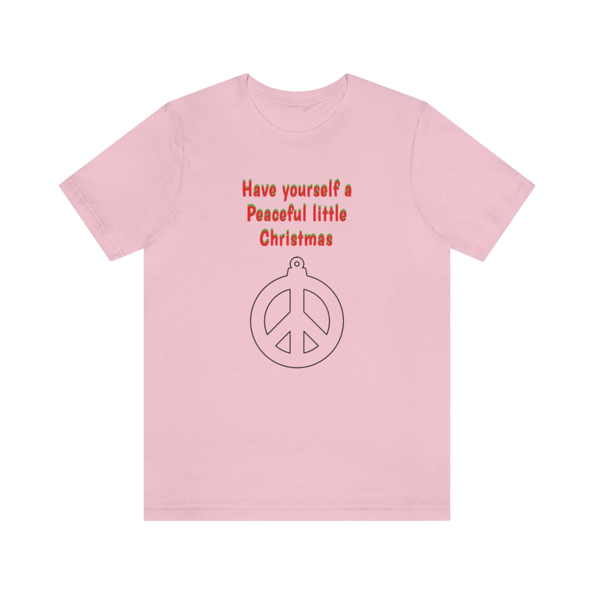 Have yourself a peaceful little Christmas - Unisex Jersey Short Sleeve Tee