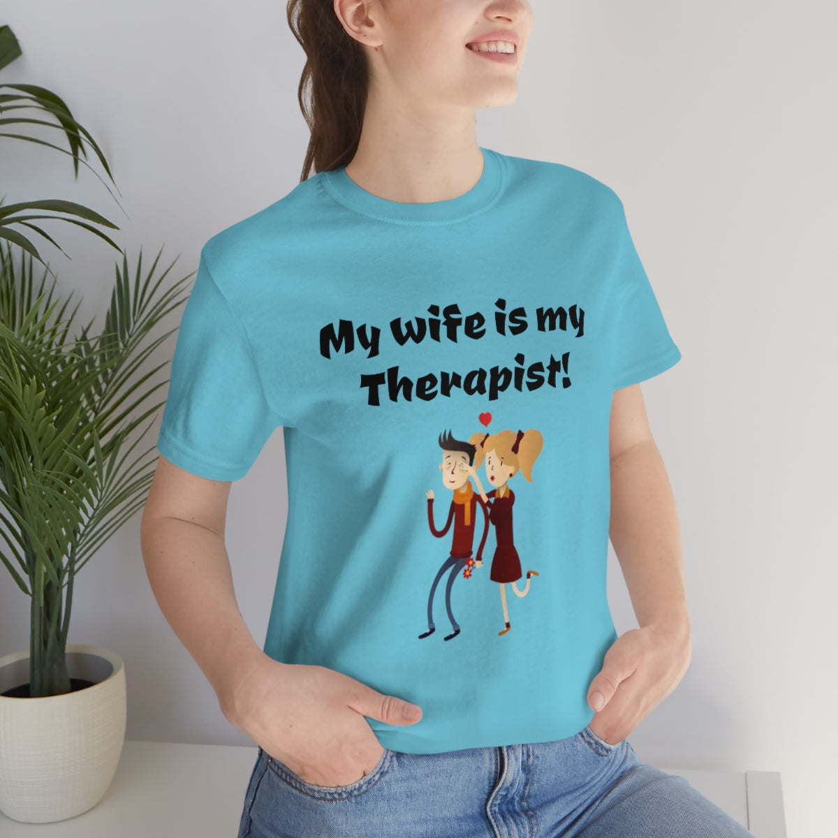 My wife is my Therapist- Funny Unisex Short Sleeve Tee