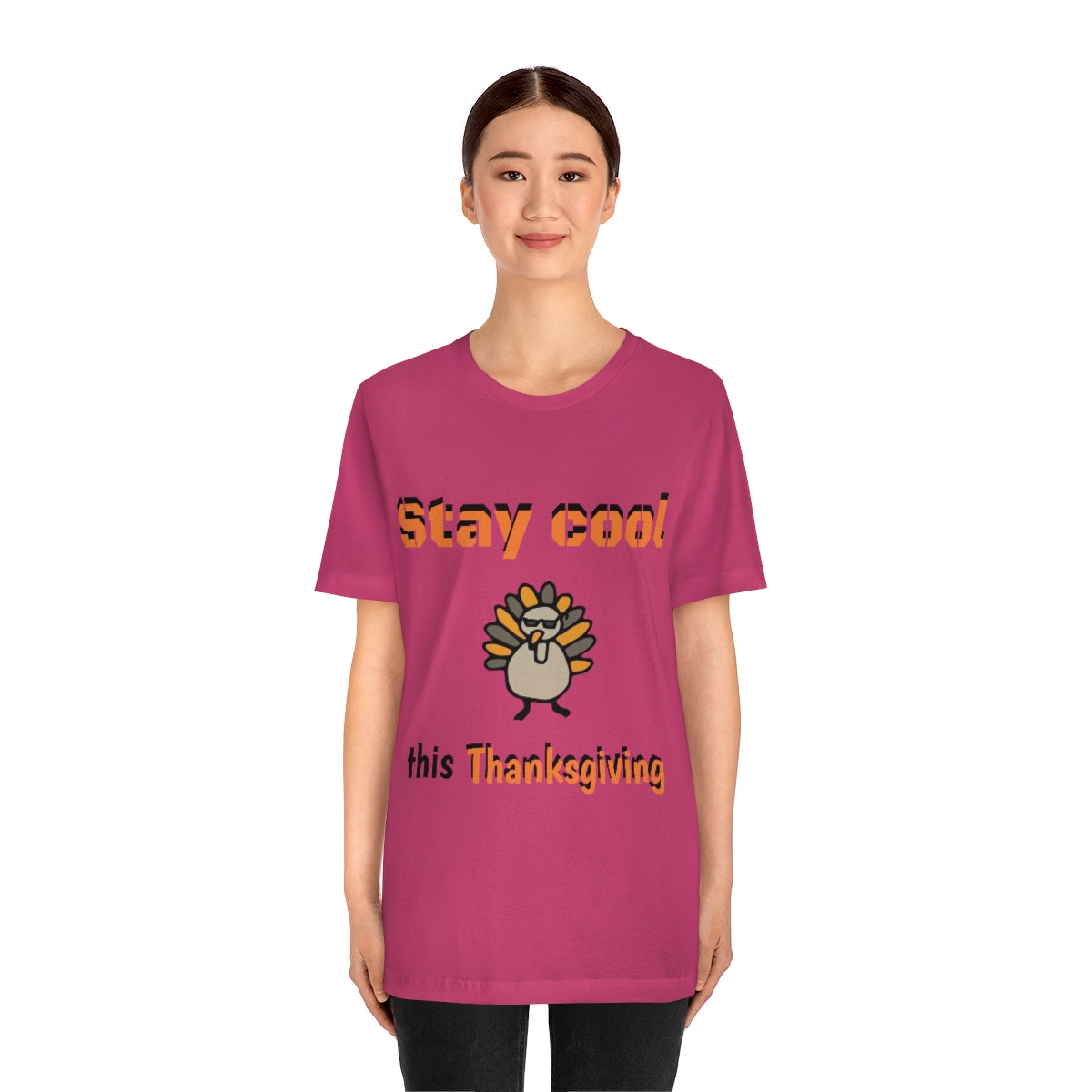 Stay Cool this Thanksgiving - Funny Holiday - Unisex Short Sleeve Tee