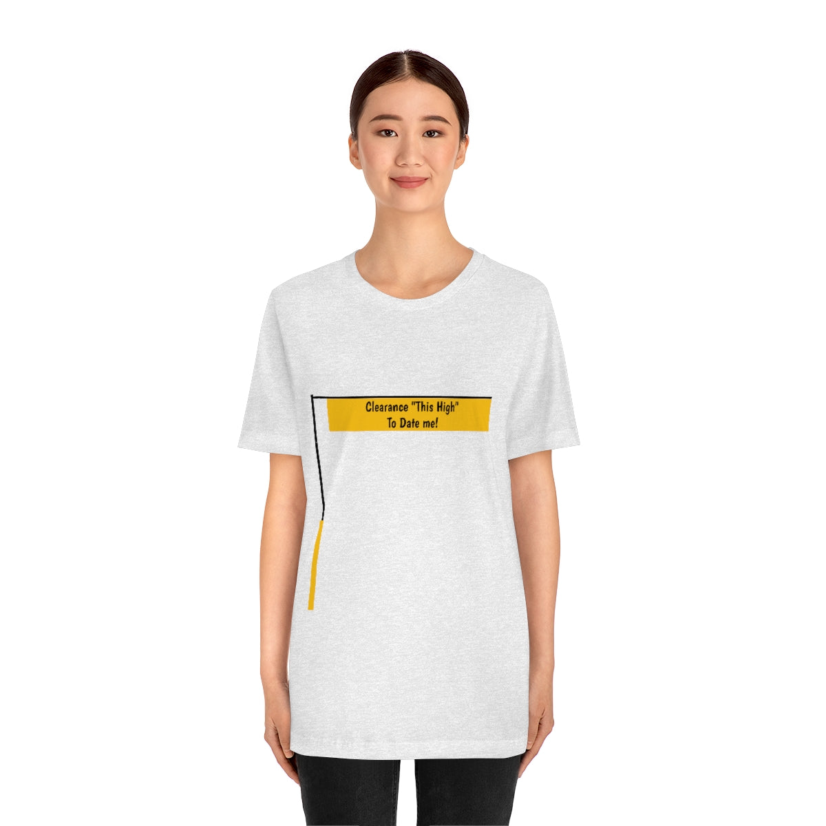 Funny - Clearance Must be "This High" to Date me - Unisex Short Sleeve Tee