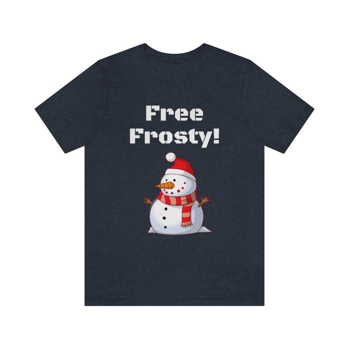 Free Frosty - Funny Fan - Unisex Short Sleeve Tee - CrazyTomTShirts