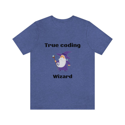True coding Wizard - Funny Tech - Unisex Short Sleeve Tee
